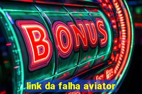 link da falha aviator